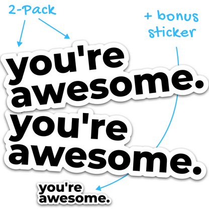 You're Awesome